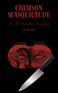 Crimson Masquerade: A VR Murder Mystery